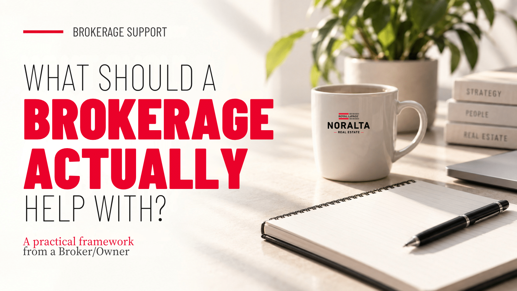 Feature graphic for a blog about brokerage support, showing a clean desk scene with strategic planning materials and the headline “What should a brokerage actually help with?”